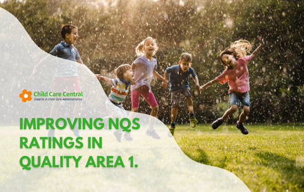 TOP TIPS: Improving NQS Ratings in Quality Area 1 - Child Care Central